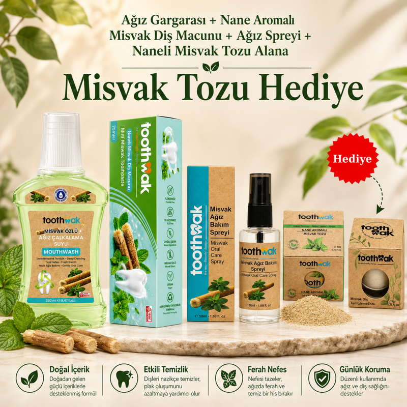 Misvak Ağız Gargarası +Naneli Misvak Diş Macunu +Ağız Spreyi +Naneli Misvak Tozu (Misvak Tozu Hediye)